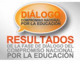Resultados de la fase de Diálogo Compromiso Nacional por la Educación